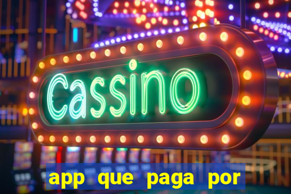 app que paga por cadastro na hora via pix jogo